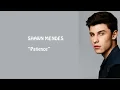 Shawn Mendes - Patience (lyrics)