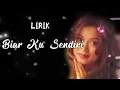 Betharia Sonata - Biar Kusendiri (Lirik Lagu)