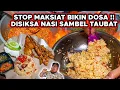 Download Lagu STOP MAKSIAT BIKIN DOSA!! DISIKSA SAMBEL TAUBAT SAMPE GOBYOS BANGET..