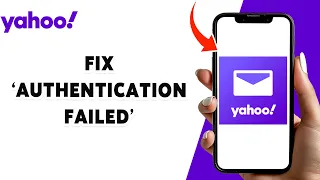How To Fix Authentication Failed On Yahoo Mail 2024 Resolve Yahoo Login Issues