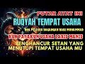 Download Lagu Ruqyah Tempat Usaha Penarik Rezeki Paling Dahsyat | Doa Pelaris Dagangan Nabi Muhammad SAW