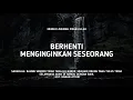 Download Lagu Berhenti Menginginkan Seseorang - Ust. Hanan Attaki, Lc