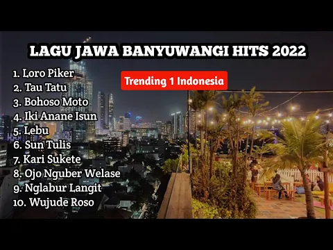 Download MP3 Tanpa Iklan - LAGU JAWA BANYUWANGI AN HITS 2022 - Trending 1 Indonesia