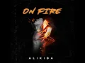 On Fire - Alikiba