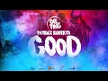 GOOD - Patrice Roberts [ Ole Ting Riddim ] Teamfoxx ' Soca 2019 '