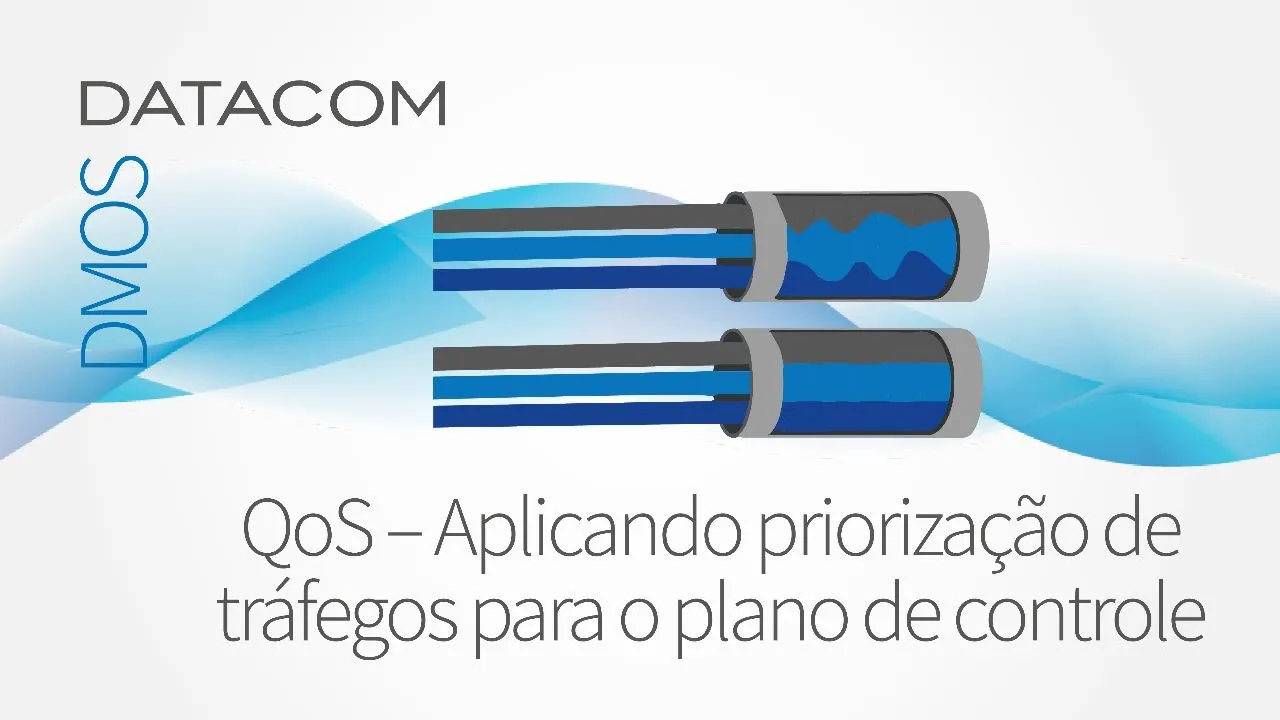 QoS - Aplicando priorização de tráfego para plano de controle