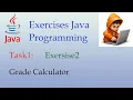Grade Calculator Task1 Exercise2 Java Programming