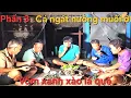 Lagu 179 l Trải nghiệm săn bắt vùng biển miệt thứ P3