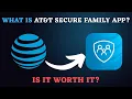 AT T Secure Family App Explained How It Works Is It Worth It