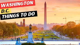 The 22 BEST Things To Do In Washington D C 7 Things To AVOID