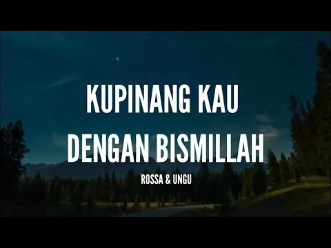 Download MP3 [1 Jam Lirik]  Rossa & Ungu - Kupinang Kau Dengan Bismillah (Lirik)