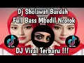 Lagu DJ SHOLAWAT BURDAH FULL BASS NROTOk( Oyox88 Prodaksen) //VIRAL TIKTOK TERBARU 2025  !!! 