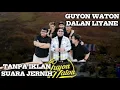 Download Lagu GUYON WATON DALAN LIYANE FULL ALBUM TERBARU 2025 TANPA IKLAN!!