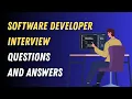 Software Developer Interview Questions and Answers