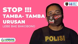 Download STOP!!!  tamba-tamba urusan, Lebe bae bakobong MP3