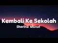 Download Lagu Kembali Ke Sekolah - Sherina Munaf || Lirik