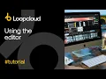 Using the Editor - Loopcloud 6
