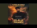 Lagu Kabza De Small - Hlala Phansi (Official Audio) feat. Zawadi Yamungu