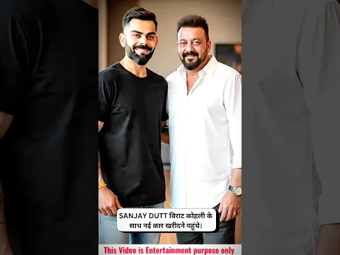 SANJAY DUTT buying new car with friend Virat Kohli ❤️