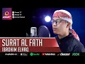Download Lagu IBROHIM ELHAQ || SURAT AL FATH || MUROTTAL MERDU