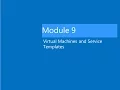Module 9 Lab Lab Deploying Virtual Machines and Services