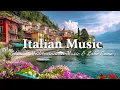 Download Lagu Romantic Italy in Music 🌄 Travel Through Scenic Beauty with Italian Instrumentals