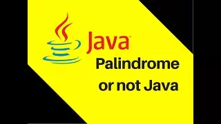 5 14 Palindrome or not Java Tutorial
