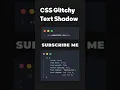Text Glitch Effect using CSS