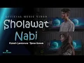 Download Lagu SHOLAWAT NABI by Muhajir Lamkaruna feat Ratna Komala || Official Music Video