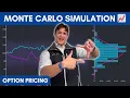 How to Price Options with Monte Carlo Simulation