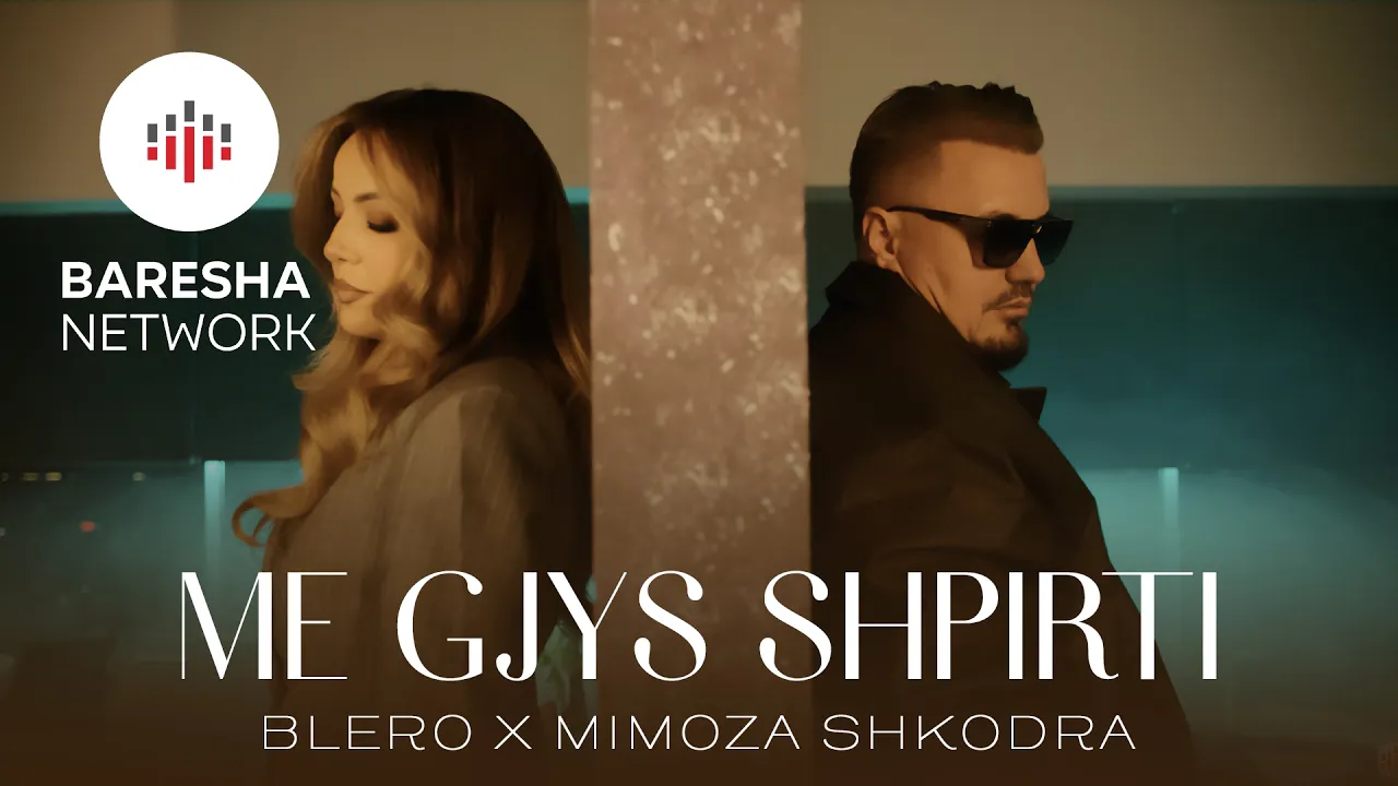 BLERO & Mimoza Shkodra - ME GJYS SHPIRTI (Official Music Video)