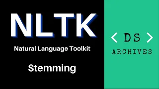 Part 3 - How to perform stemming using NLTK