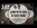 CONNECT Round Table - Living in the Days of Birth Pangs