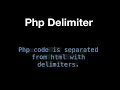 4 PHP Delimiter Part 1 Learn php