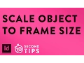 Scale Objects to Fit Frames Proportionally - InDesign