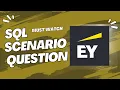 EY SQL Question Data Analyst Interview