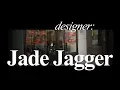 DESIGNER JADE JAGGER
