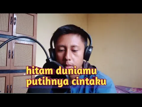 HITAM DUNIAMU PUTIHNYA CINTAKU karya dari Jhonny iskandar