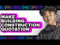 How to Make Building Construction Quotation 2025 - Full Guide