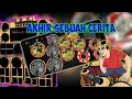 Download Lagu AKHIR SEBUAH CERITA 🔥🔥 COVER KENDANG JAIPONG ANDROID WENAAAK DIJAMIN GELENG GELENG