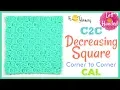 Corner to Corner C2C - Decreasing into a Square