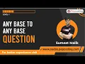 Any base to any base Question