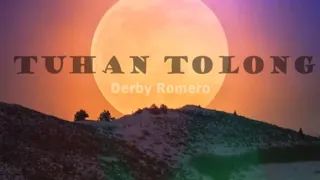 Download DERBY ROMERO - TUHAN TOLONG // Cover by  Second Team // Cover + Lirik MP3