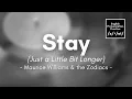 Stay by Maurice Williams and the Zodiacs (Lyrics)