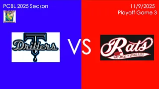 PCBL Fall 2025 Playoffs DRILLERS Vs RATS 11 9 25 Playoff Game 3 