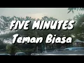 Download Lagu Five Minutes - Teman Biasa (Lirik)