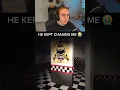 Download Lagu HE KEPT CHASING ME! #fnaf #thosenightsatfredbears Download Lagu HE KEPT CHASING ME! #fnaf #thosenightsatfredbears