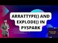 Exploring ArrayType Split and Explode with JSON Files and Sample Data
