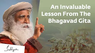 Download An Invaluable Lesson From The Bhagavad Gita For Your Life | Sadhguru MP3