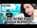 Download Lagu DJ BILA TAK MAU DISAKITI JANGAN MENYAKITI - SYAHRIYADI FULL BASS VIRAL TIKTOK